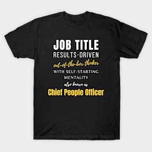 Chief People Officer | Job Punny Office Promotions Co Worker T-Shirt